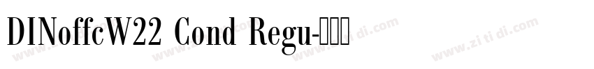 DINoffcW22 Cond Regu字体转换